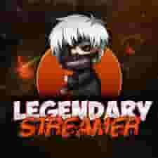LEGENDARY STREAMER
